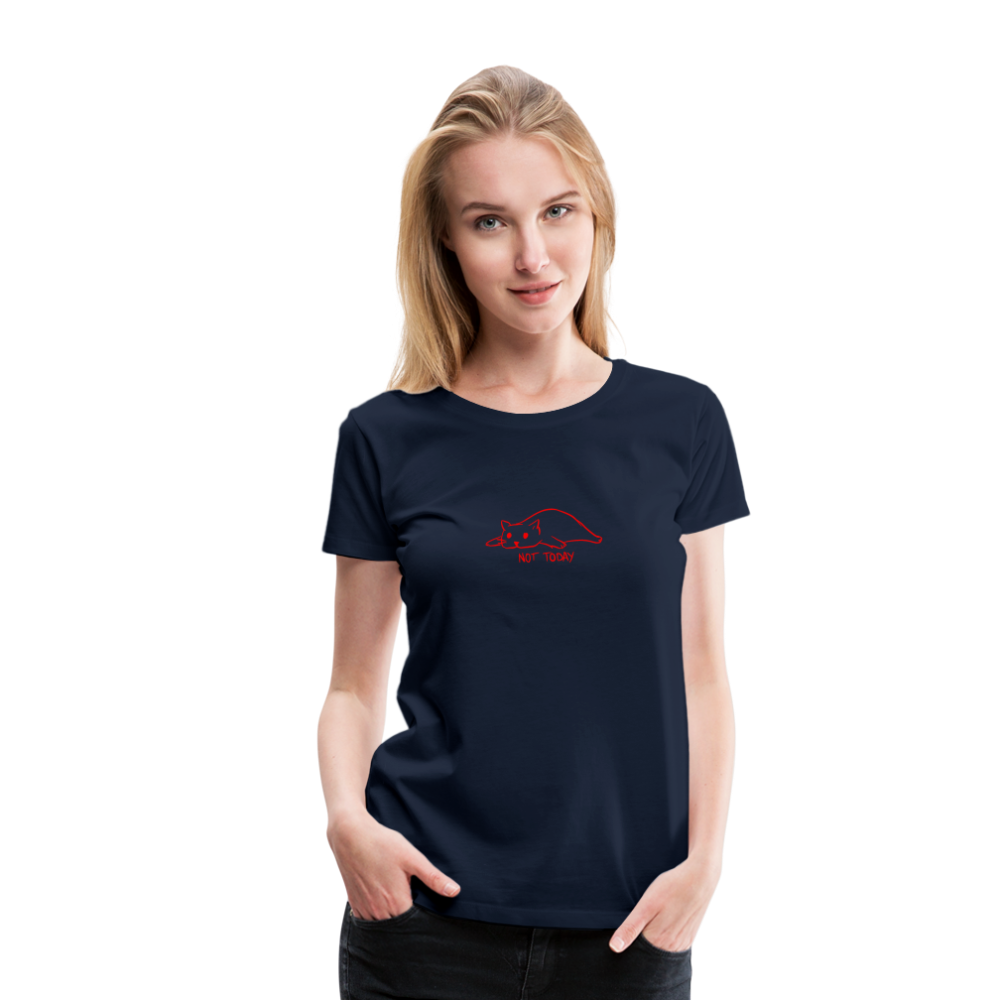 Maglietta Premium da donna | Spreadshirt | Not Today - navy