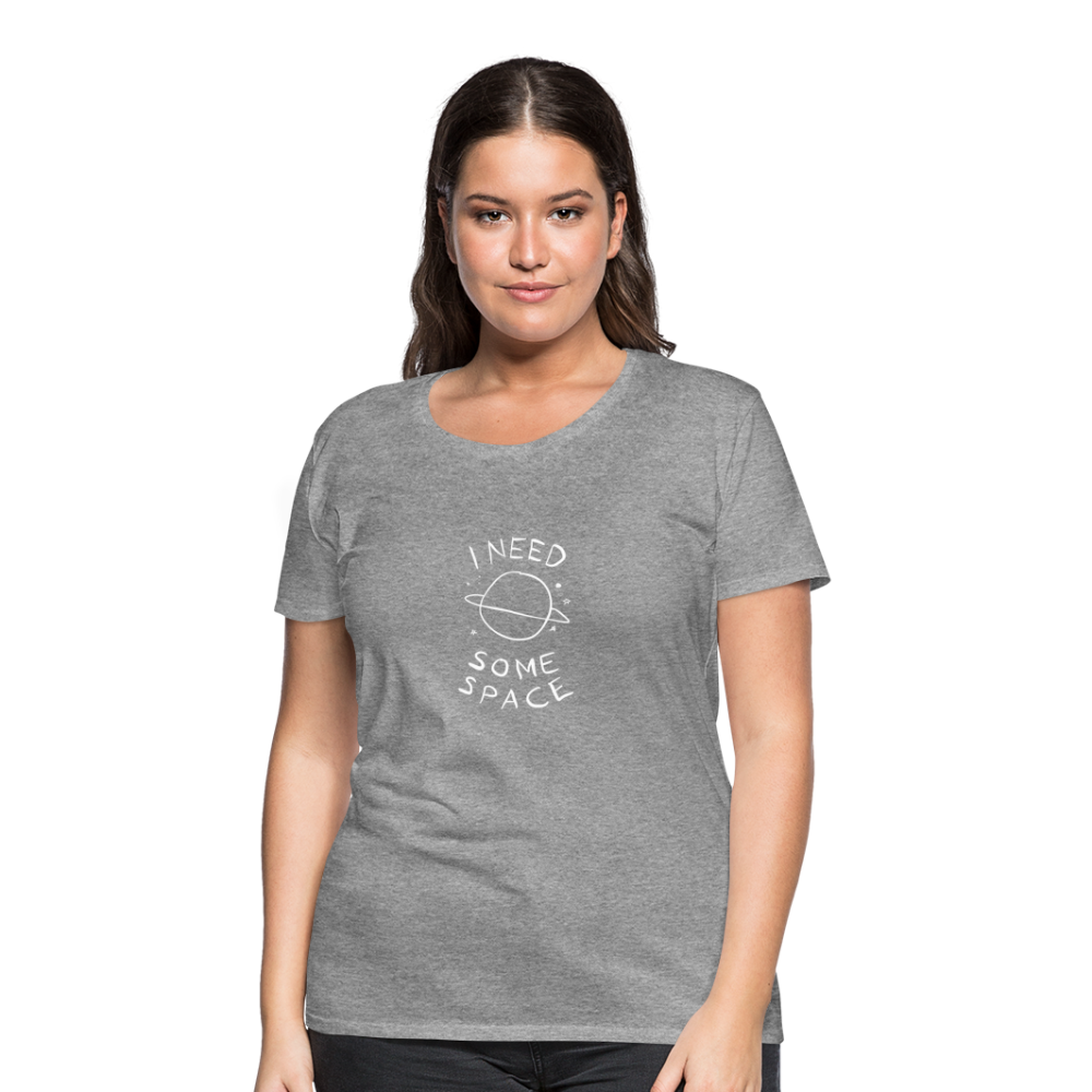 Maglietta Premium da donna | Spreadshirt | I Need Some Space - grigio melange