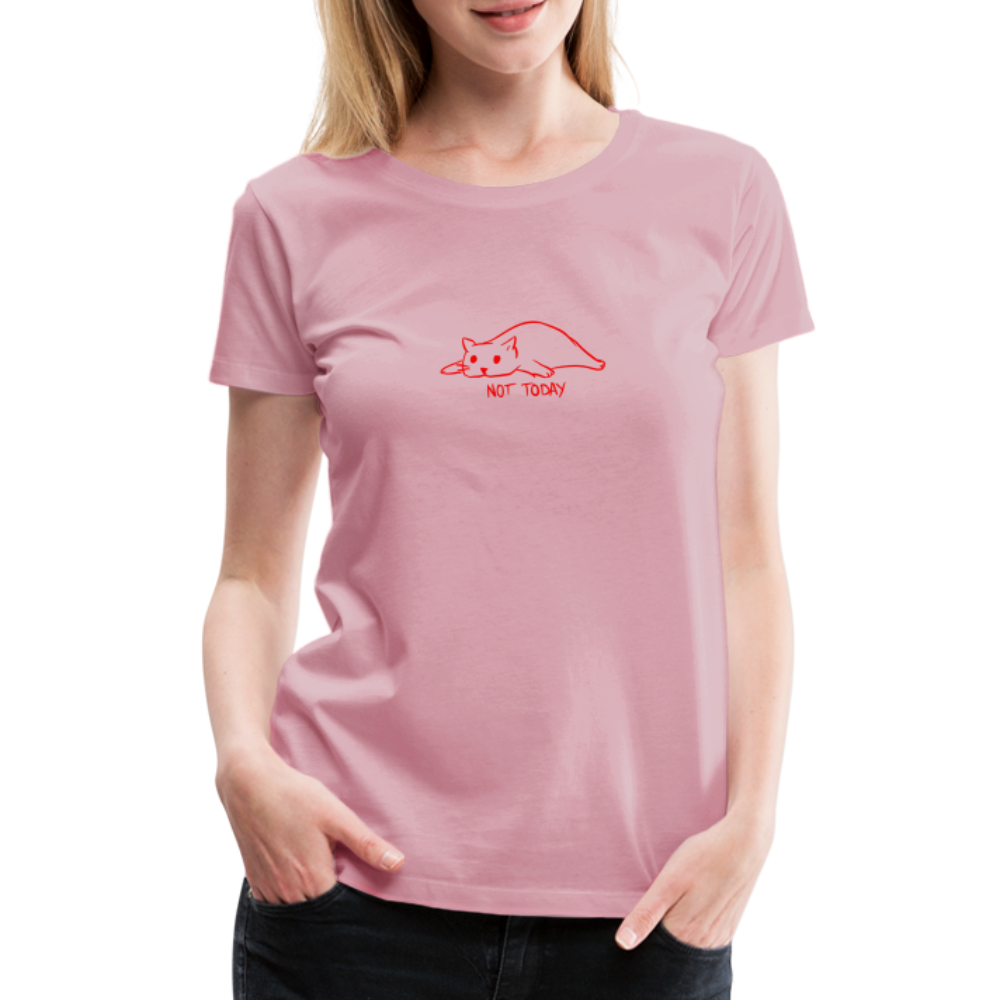 Maglietta Premium da donna | Spreadshirt | Not Today - rosa chiaro