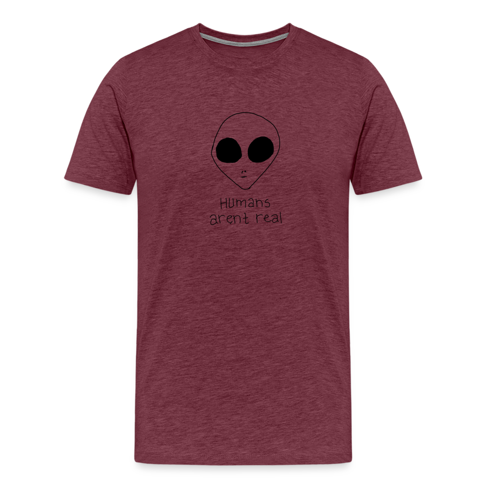 Maglietta Premium da uomo | Spreadshirt | Humans Aren't Real - rosso bordeaux melange