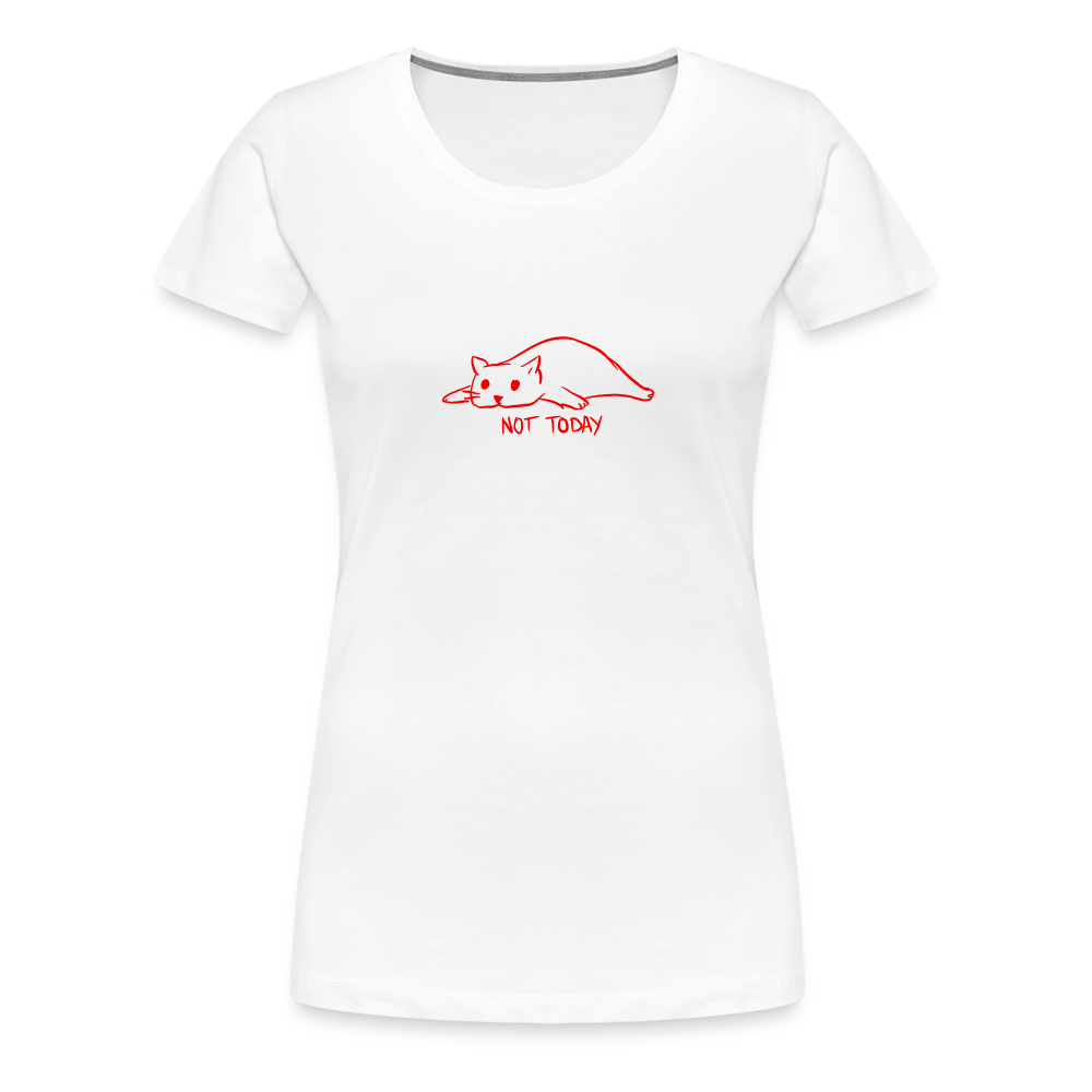 Maglietta Premium da donna | Spreadshirt | Not Today - bianco