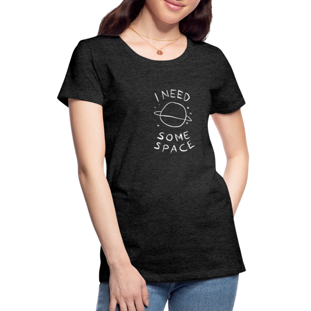 Maglietta Premium da donna | Spreadshirt | I Need Some Space - antracite