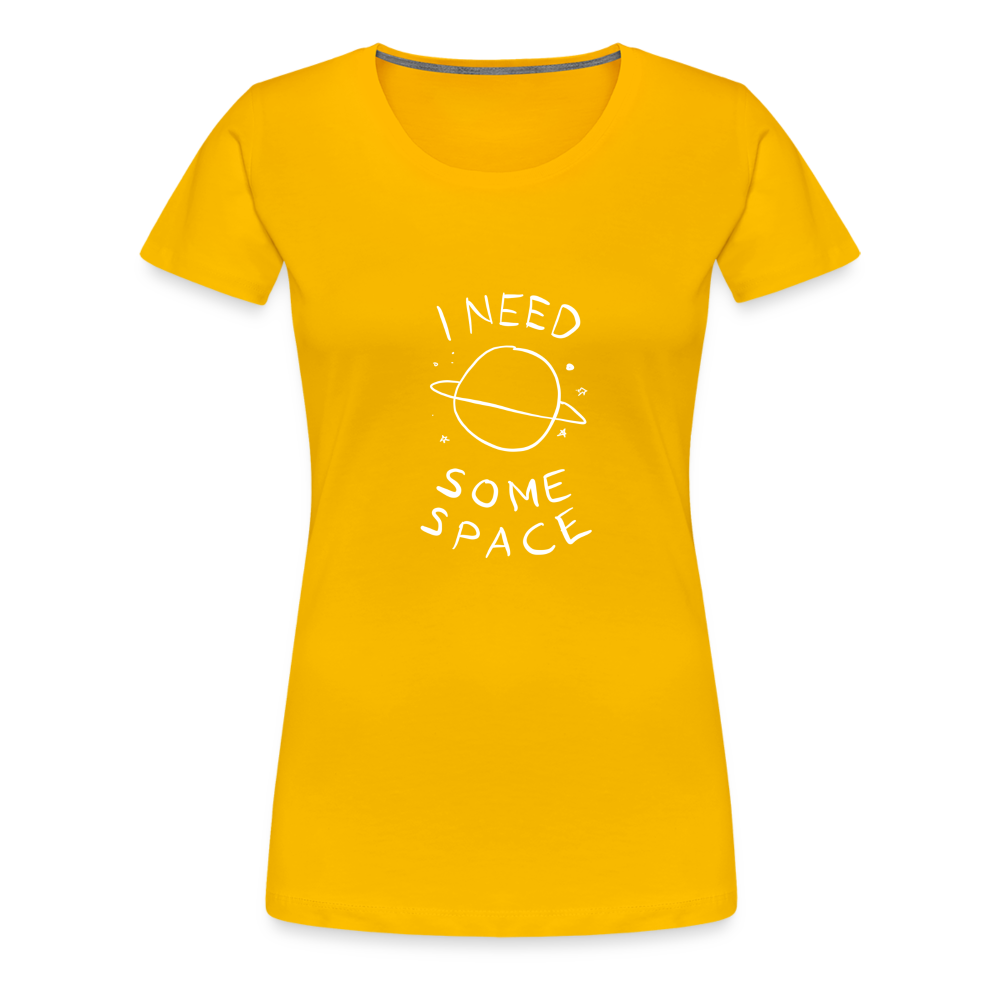 Maglietta Premium da donna | Spreadshirt | I Need Some Space - giallo sole