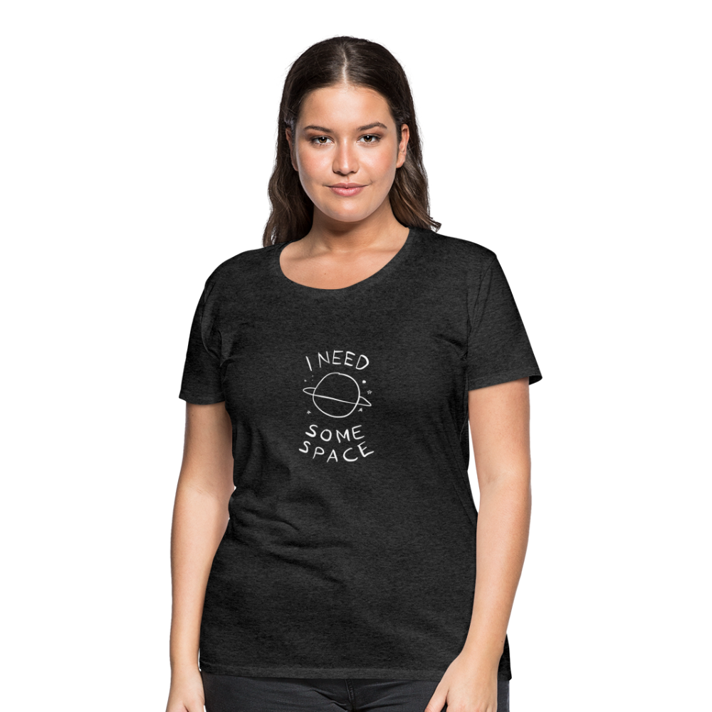 Maglietta Premium da donna | Spreadshirt | I Need Some Space - antracite