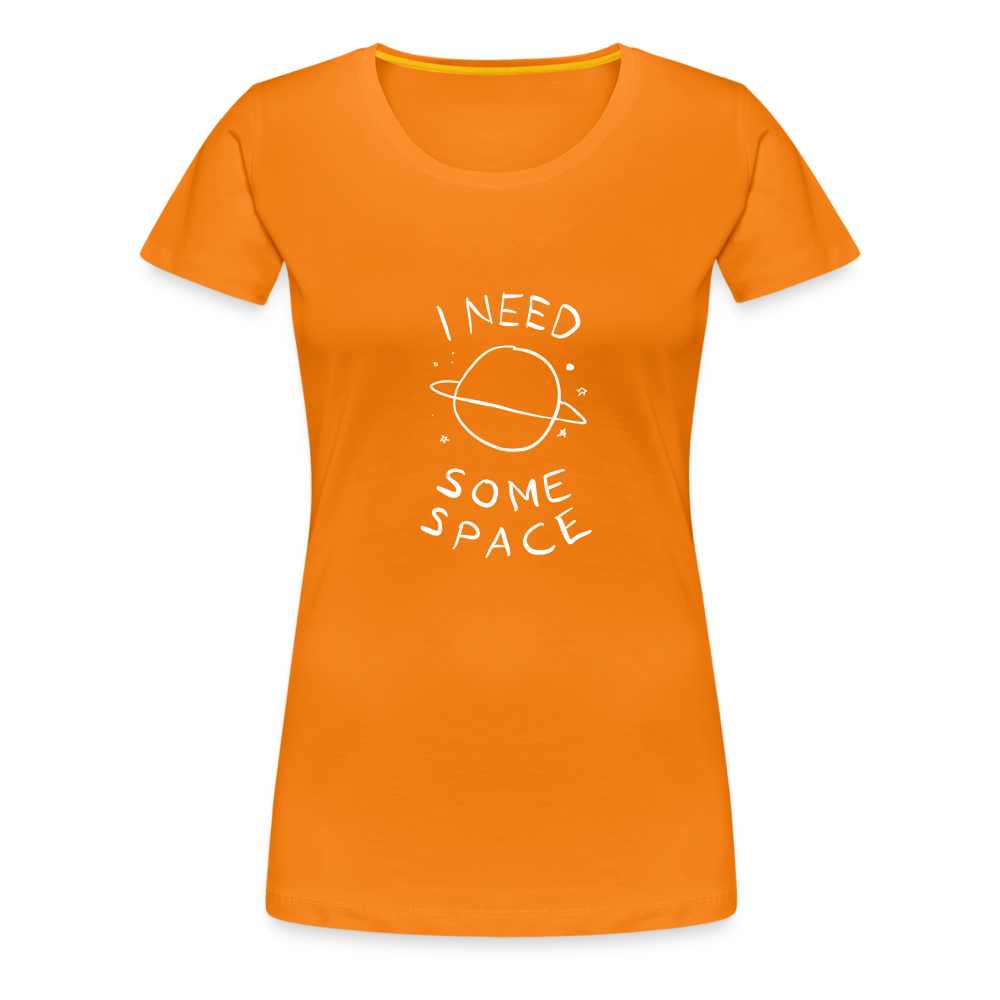 Maglietta Premium da donna | Spreadshirt | I Need Some Space - arancione