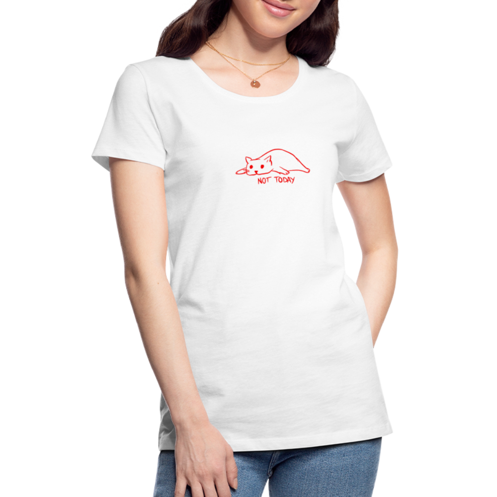 Maglietta Premium da donna | Spreadshirt | Not Today - bianco