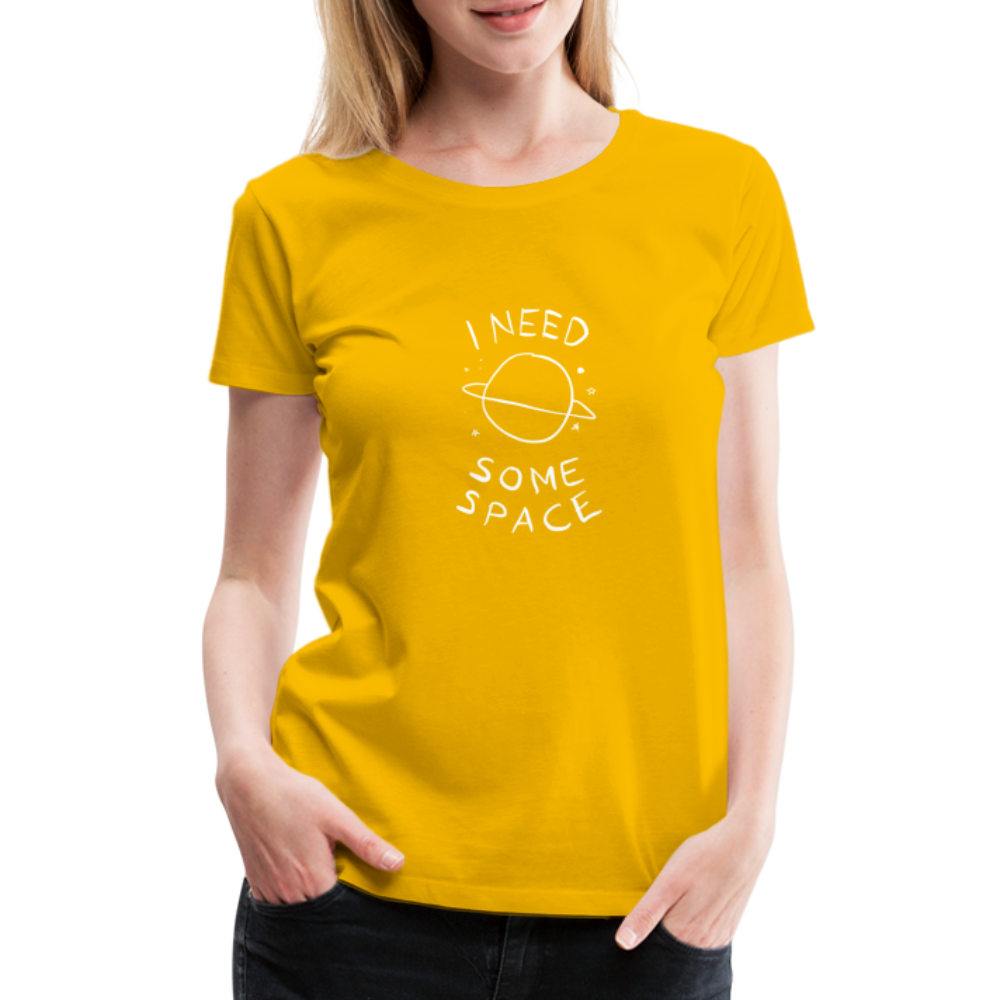 Maglietta Premium da donna | Spreadshirt | I Need Some Space - giallo sole