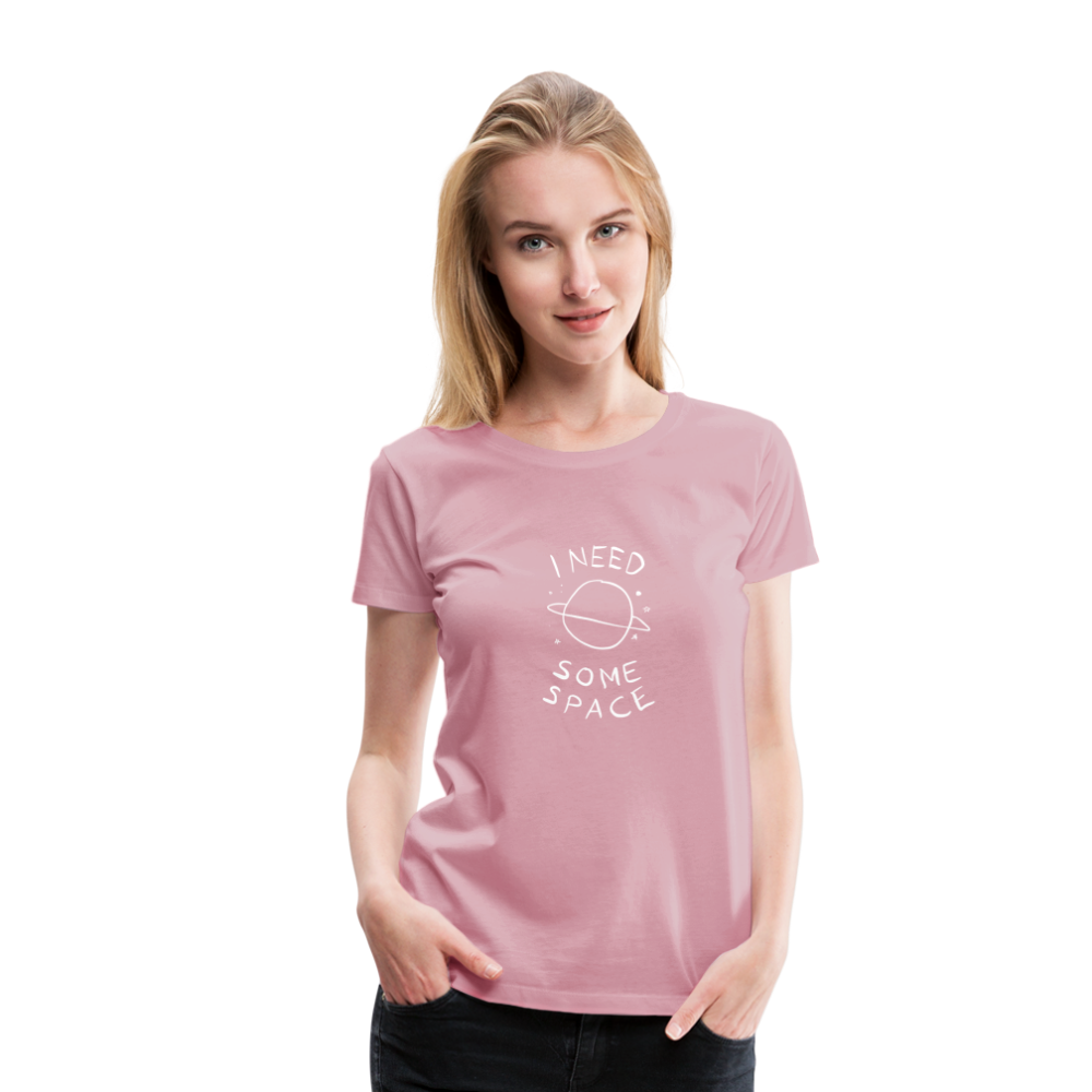 Maglietta Premium da donna | Spreadshirt | I Need Some Space - rosa chiaro